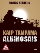 Kaip tampama albinosais knyga kaina